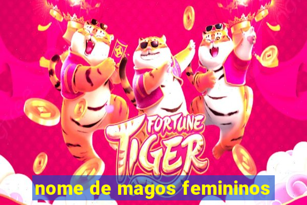 nome de magos femininos